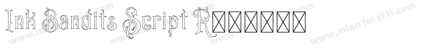 Ink Bandits Script R字体转换